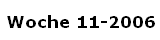 Woche 11-2006