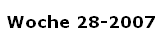 Woche 28-2007